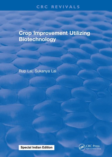 Rup Lal - Crop Improvement Utilizing Biotechnology, Inbunden