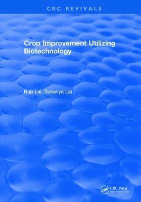 Crop Improvement Utilizing Biotechnology 1