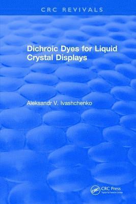 bokomslag Dichroic Dyes for Liquid Crystal Displays