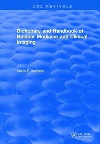bokomslag Dictionary and Handbook of Nuclear Medicine and Clinical Imaging