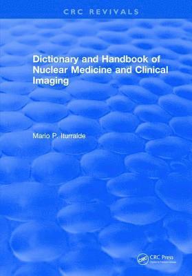Dictionary and Handbook of Nuclear Medicine and Clinical Imaging 1