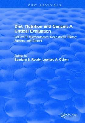 Bandaru S. Reddy - Diet, Nutrition and Cancer: A Critical Evaluation, Inbunden