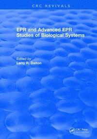 bokomslag EPR and Advanced EPR Studies of Biological Systems