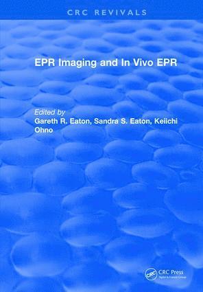 Gareth R. Eaton - EPR IMAGING and IN VIVO EPR, Inbunden