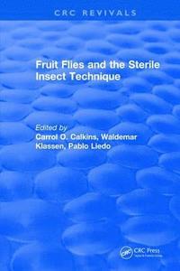 bokomslag Fruit Flies and the Sterile Insect Technique
