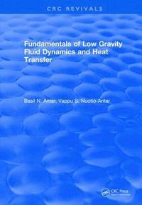 bokomslag Fundamentals of Low Gravity Fluid Dynamics and Heat Transfer