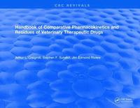 bokomslag Handbook of Comparative Pharmacokinetics and Residues of Veterinary Therapeutic Drugs