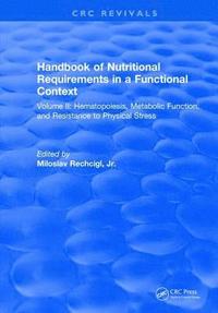bokomslag Handbook of Nutritional Requirements in a Functional Context