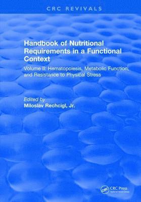bokomslag Handbook of Nutritional Requirements in a Functional Context
