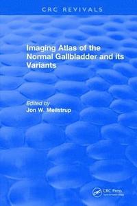bokomslag Imaging Atlas of the Normal Gallbladder and Its Variants