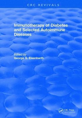 Immunotherapy of Diabetes and Selected Autoimmune Diseases 1