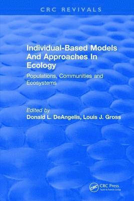 bokomslag Individual-Based Models and Approaches In Ecology