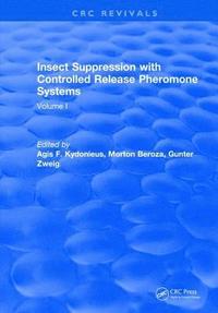 bokomslag Insect Suppression with Controlled Release Pheromone Systems