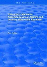 bokomslag Instructors Manual to Accompany Linear Algebra and Ordinary Differential Equations