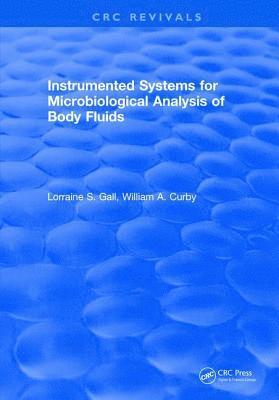 Instrumented Systems For Microbiological Analysis of Body Fluids 1