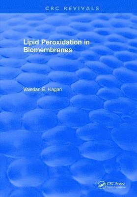 bokomslag Lipid Peroxidation In Biomembranes