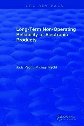 Judy Pecht - Long-Term Non-Operating Reliability of Electronic Products, Inbunden