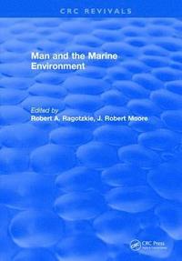 bokomslag Man and the Marine Environment