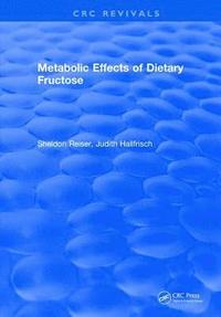 bokomslag Metabolic Effects Of Dietary Fructose