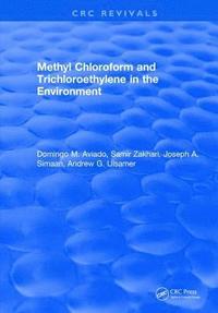 bokomslag Methyl Chloroform and Trichloroethylene in the Environment
