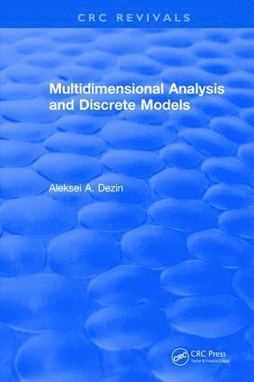 Multidimensional Analysis and Discrete Models 1