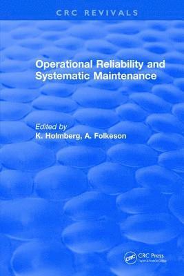K. Holmberg - Operational Reliability and Systematic Maintenance, Inbunden