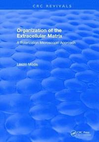bokomslag Organization of the Extracellular Matrix