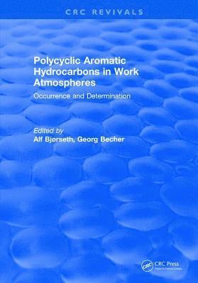 bokomslag Polycyclic Aromatic Hydrocarbons in Work Atmospheres