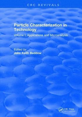 John Keith Beddow - Particle Characterization in Technology, Inbunden