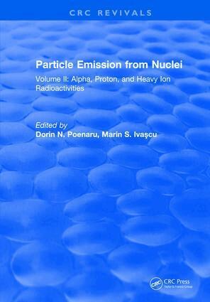 Dorin N. Poenaru - Particle Emission From Nuclei, Inbunden