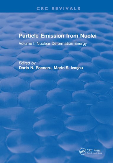 Dorin N. Poenaru - Particle Emission From Nuclei, Inbunden
