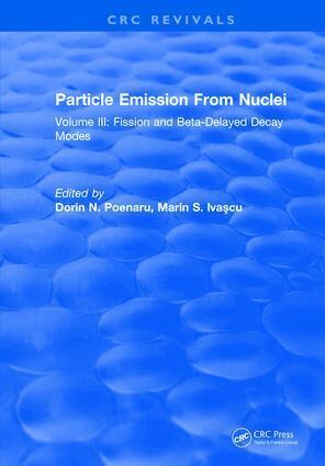 Dorin N. Poenaru, Dorin N. Poenaru, Marin S. Ivaşcu - Particle Emission From Nuclei, Inbunden