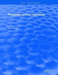 bokomslag Phosphates As Food Ingredients