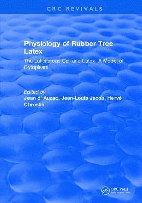 bokomslag Physiology of Rubber Tree Latex
