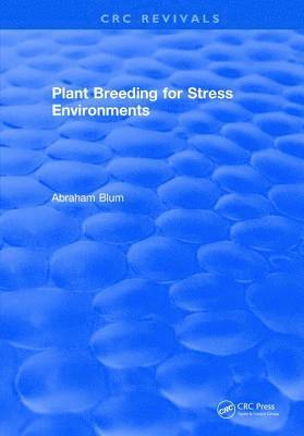 Plant Breeding For Stress Environments 1