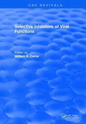 bokomslag Selective Inhibitors Of Viral Functions