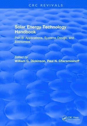 E. W. Dickinson - Solar Energy Technology Handbook, Inbunden
