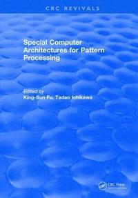 bokomslag Special Computer Architectures for Pattern Processing