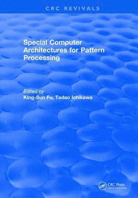 bokomslag Special Computer Architectures for Pattern Processing
