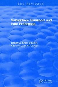 bokomslag Subsurface Transport and Fate Processes