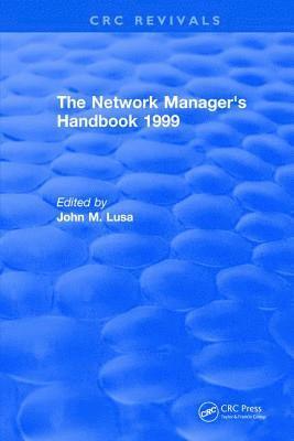 John Lusa - The Network Manager's Handbook, Inbunden