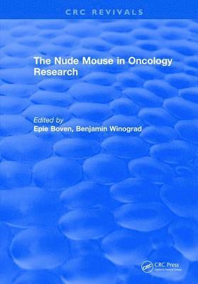 bokomslag The Nude Mouse in Oncology Research