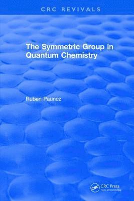 bokomslag The Symmetric Group in Quantum Chemistry