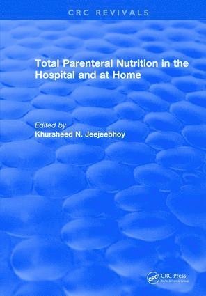 bokomslag Total Parenteral Nutrition in the Hospital and at Home