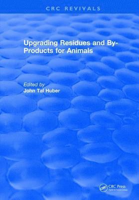 bokomslag Upgrading Residues and By-products for Animals