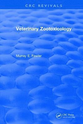 bokomslag Veterinary Zootoxicology