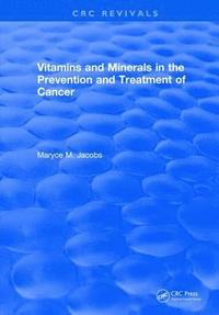 bokomslag Vitamins and Minerals in the Prevention and Treatment of Cancer