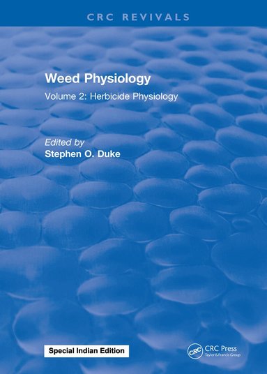 Stephen O. Duke - Weed Physiology, Inbunden