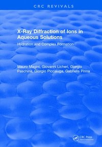 bokomslag X-Ray Diffraction of Ions in Aqueous Solutions: Hydration and Complex Formation