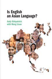 Andy Kirkpatrick, Wang Lixun, Queensland) Kirkpatrick, Andy (Griffith University - Is English an Asian Language?, Häftad